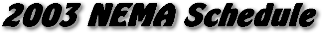 2003 schedule.gif (6955 bytes)